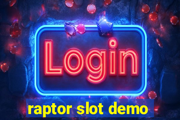 raptor slot demo