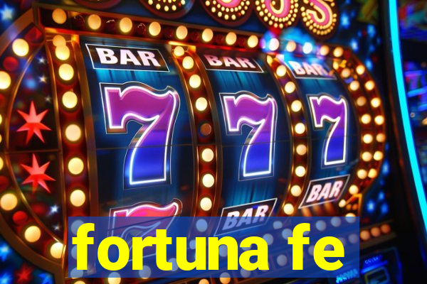 fortuna fe