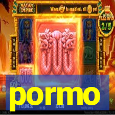 pormo