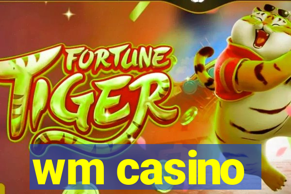 wm casino