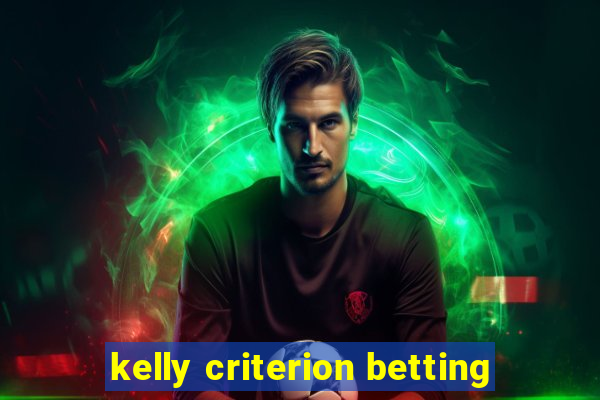 kelly criterion betting