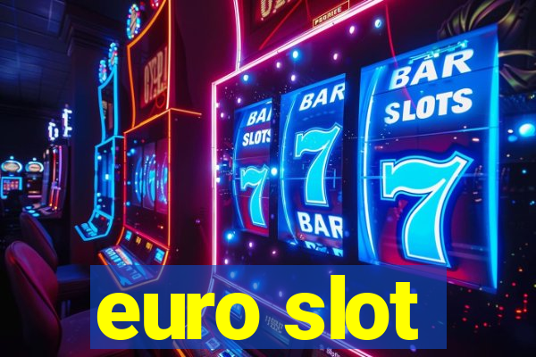 euro slot