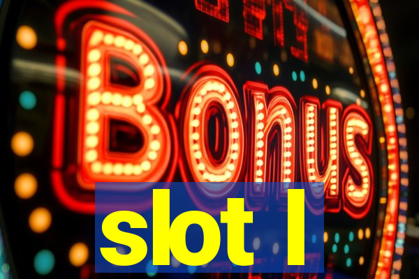 slot l