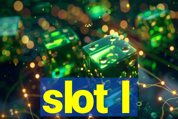 slot l