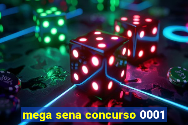 mega sena concurso 0001