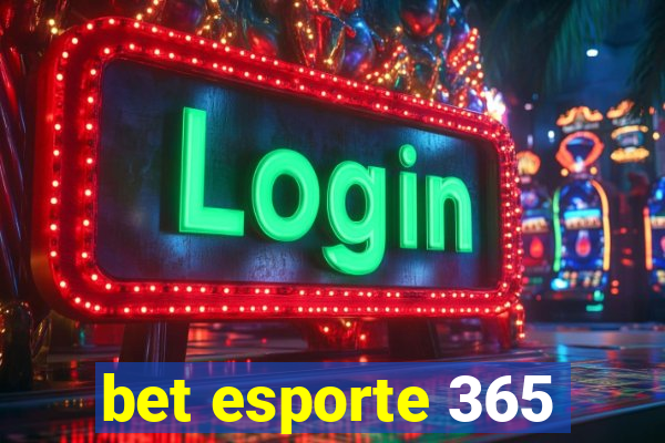 bet esporte 365