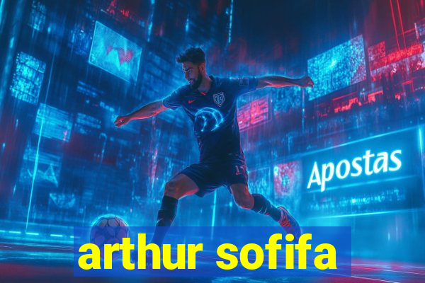 arthur sofifa