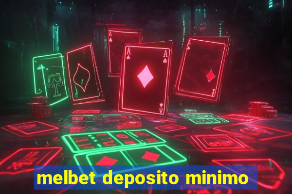 melbet deposito minimo