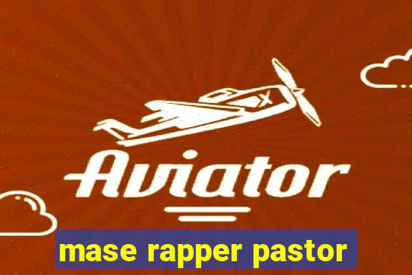 mase rapper pastor