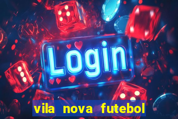 vila nova futebol clube x crb