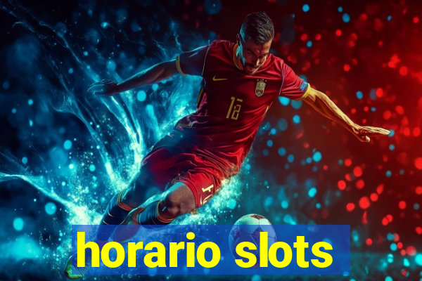 horario slots