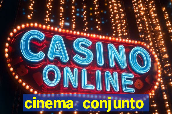 cinema conjunto nacional brasilia