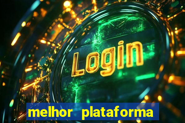 melhor plataforma de apostas slots