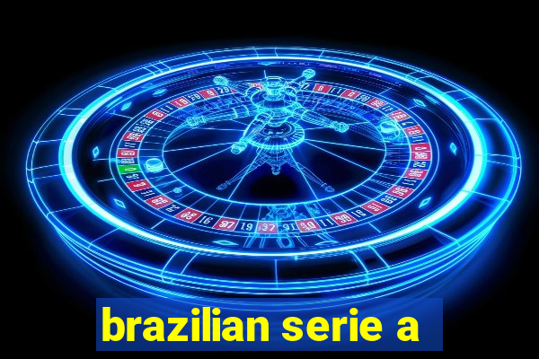 brazilian serie a