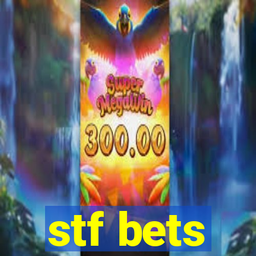 stf bets