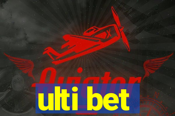 ulti bet