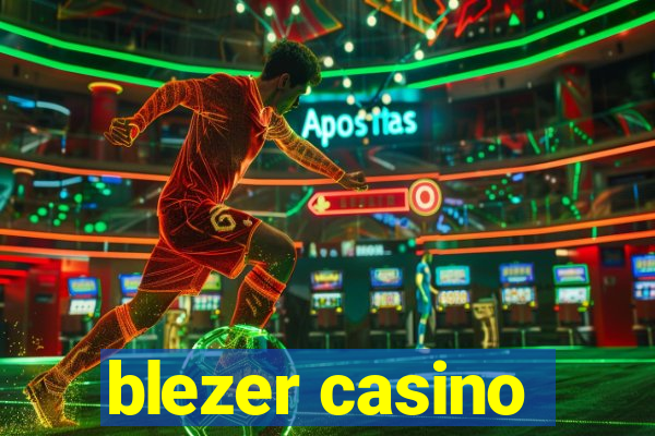 blezer casino