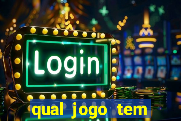 qual jogo tem maior probabilidade de ganhar