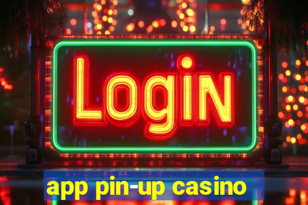 app pin-up casino