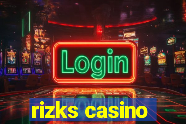 rizks casino