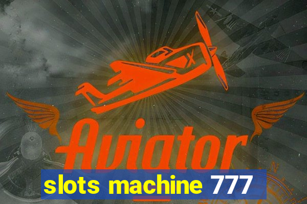 slots machine 777