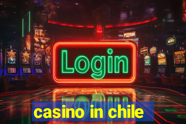 casino in chile