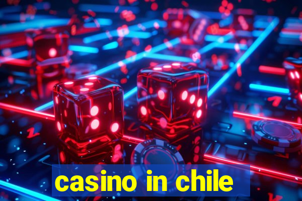 casino in chile