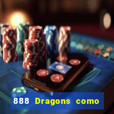 888 Dragons como ganhar 888 dragon