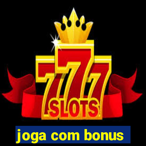 joga com bonus