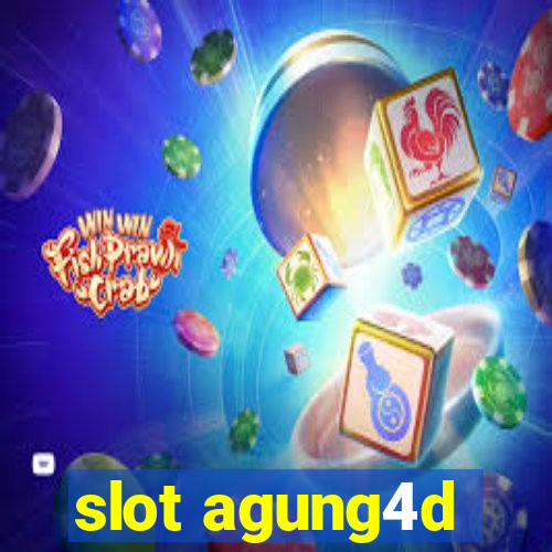 slot agung4d