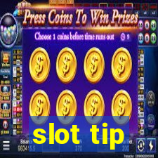 slot tip