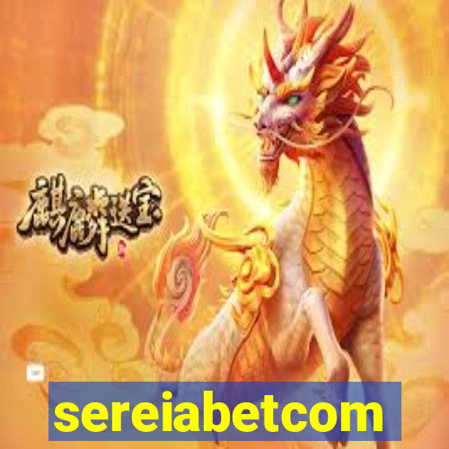 sereiabetcom