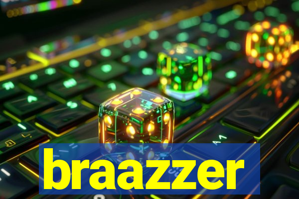 braazzer