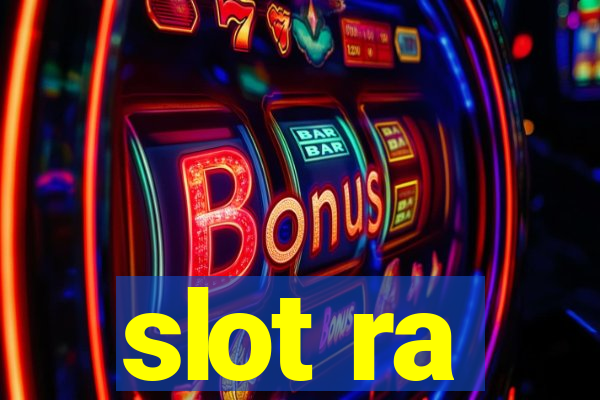 slot ra