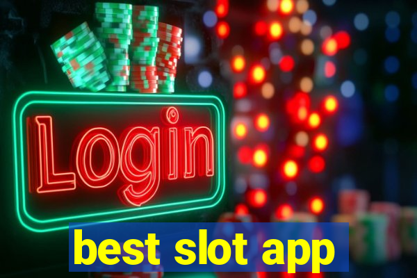 best slot app