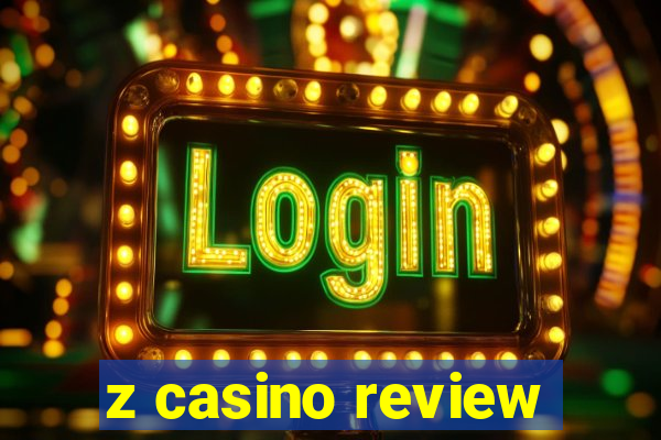 z casino review