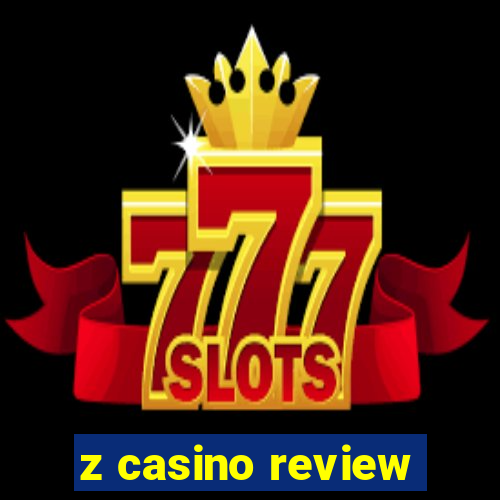 z casino review