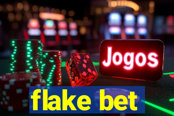 flake bet