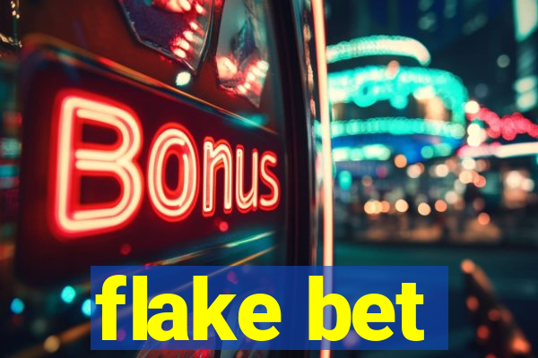 flake bet