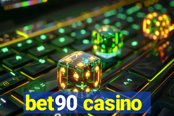 bet90 casino