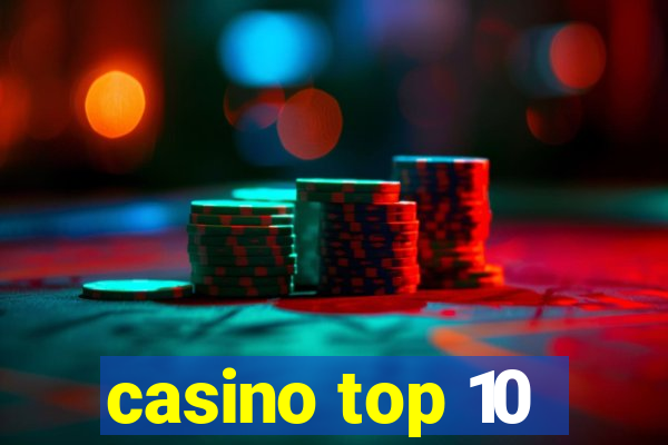 casino top 10