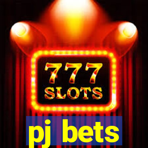 pj bets