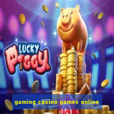 gaming casino games online