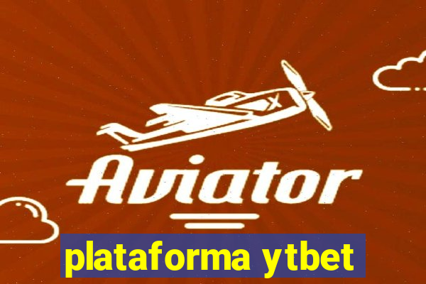 plataforma ytbet