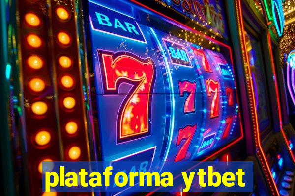 plataforma ytbet