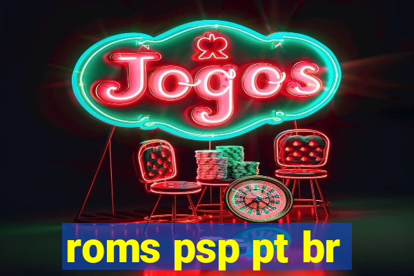 roms psp pt br