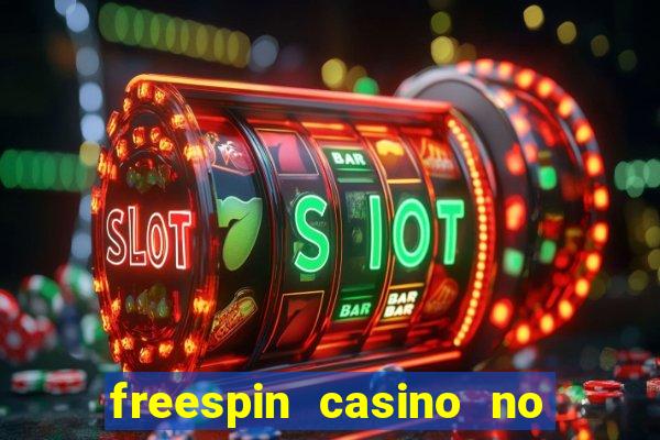 freespin casino no deposit bonus