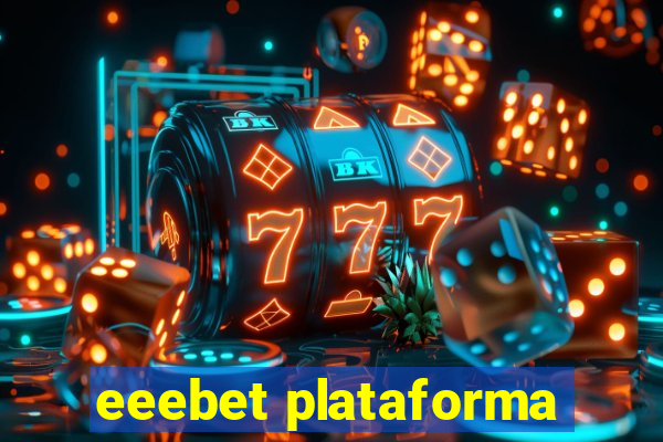 eeebet plataforma