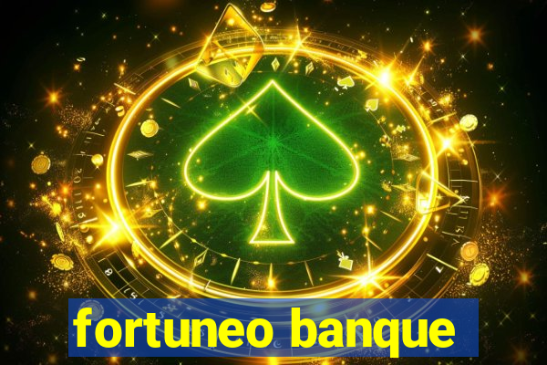 fortuneo banque