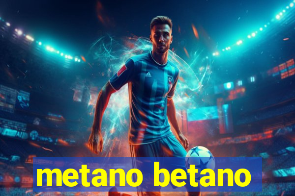 metano betano